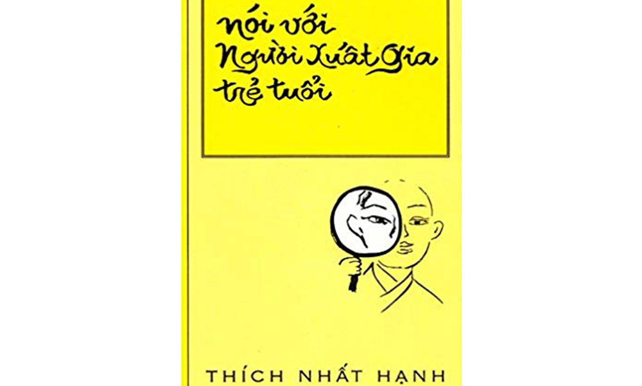 Nói Với Người Xuất Gia Trẻ Tuổi – Thích Nhất Hạnh