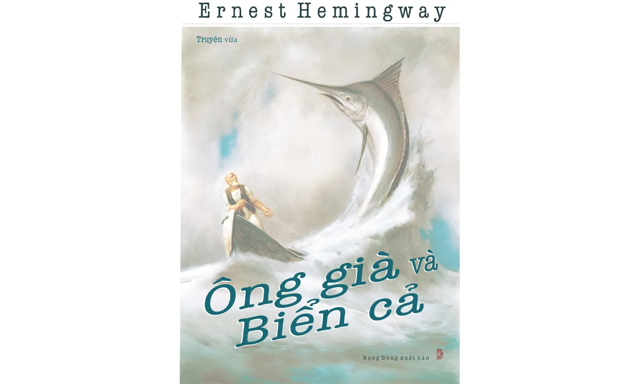 Ông Già Và Biển Cả – Ernest HemingWay