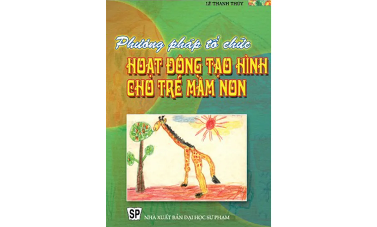 Phương Pháp Tổ Chức Hoạt Động Tạo Hình Cho Trẻ Mầm Non