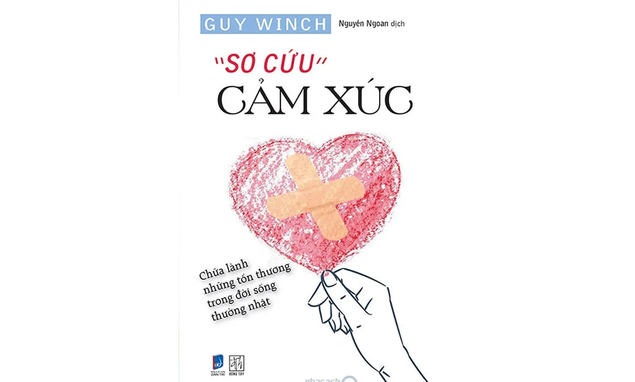 Sơ Cứu Cảm Xúc – Guy Winch