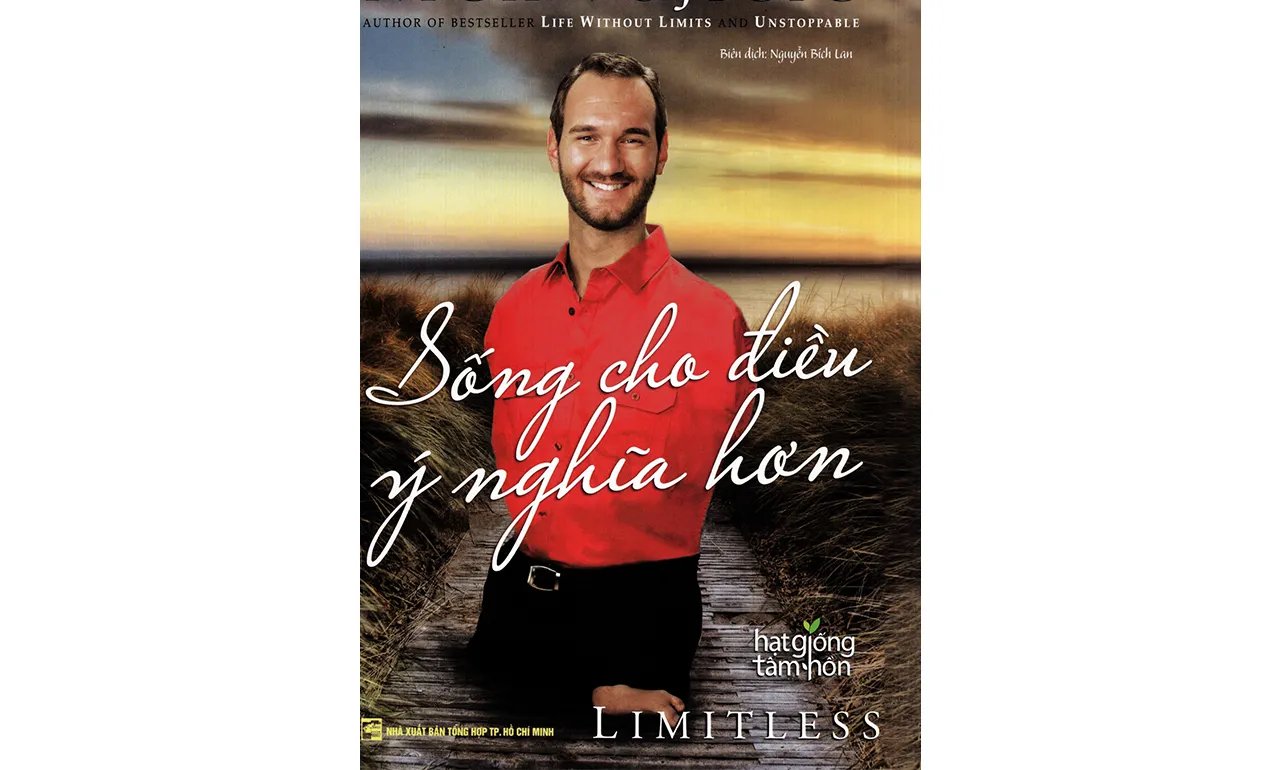 Sống Cho Điều Ý Nghĩa Hơn – Nick Vujicic