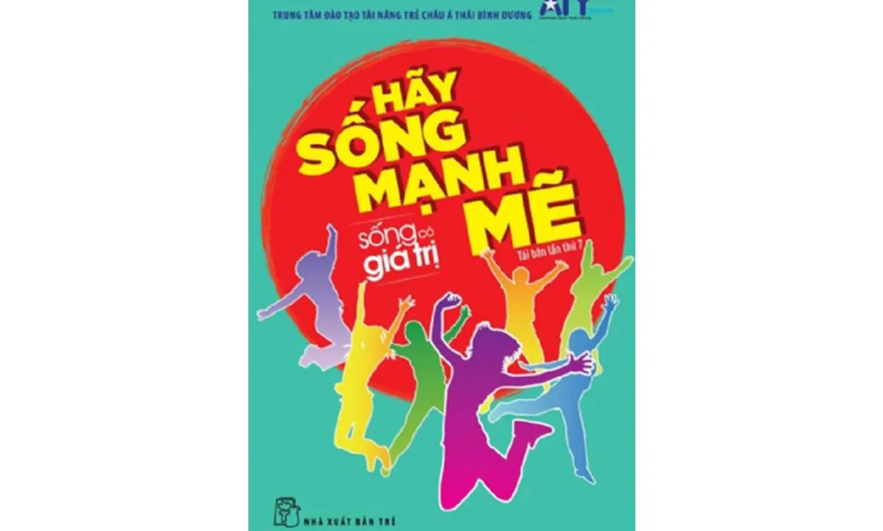 Sống có giá trị tập 1: Hãy sống mạnh mẽ