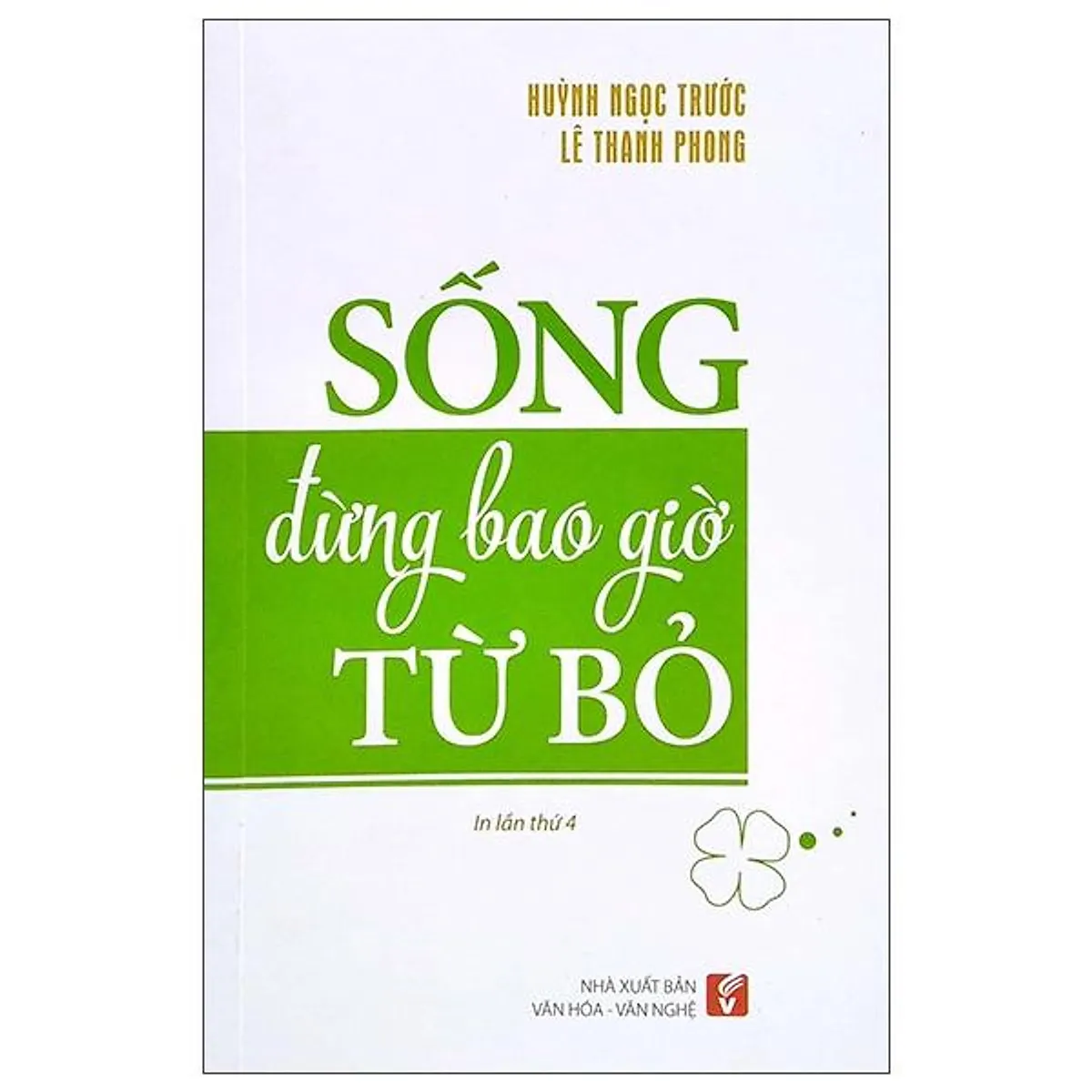 SỐNG đừng bao giờ TỪ BỎ