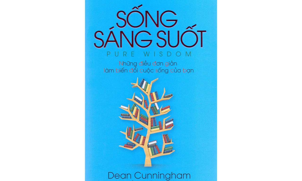 Sống Sáng Suốt – Pure Wisdom