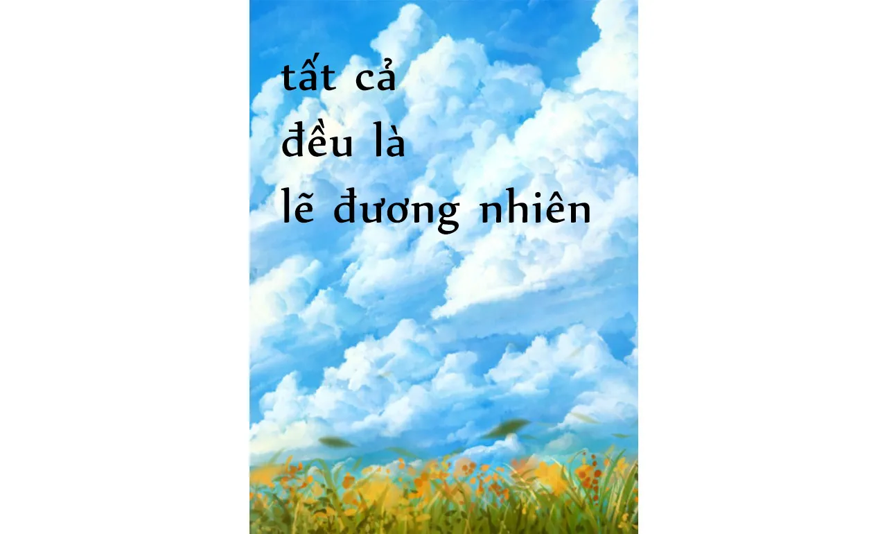 Tất Cả Đều Là Lẽ Đương Nhiên