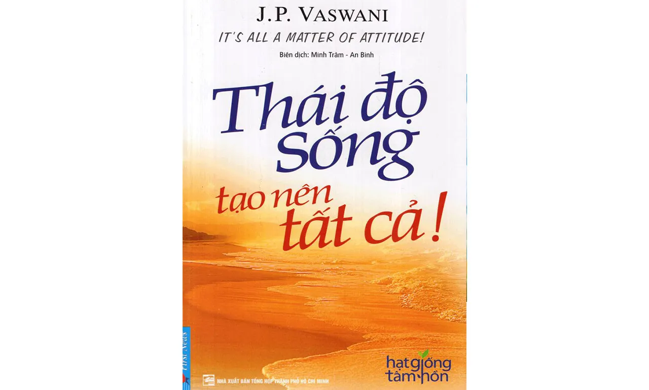 Thái Độ Sống Tạo Nên Tất Cả