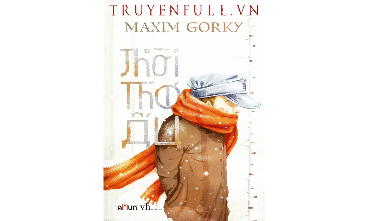 Thời Thơ Ấu – Macxim Gorki