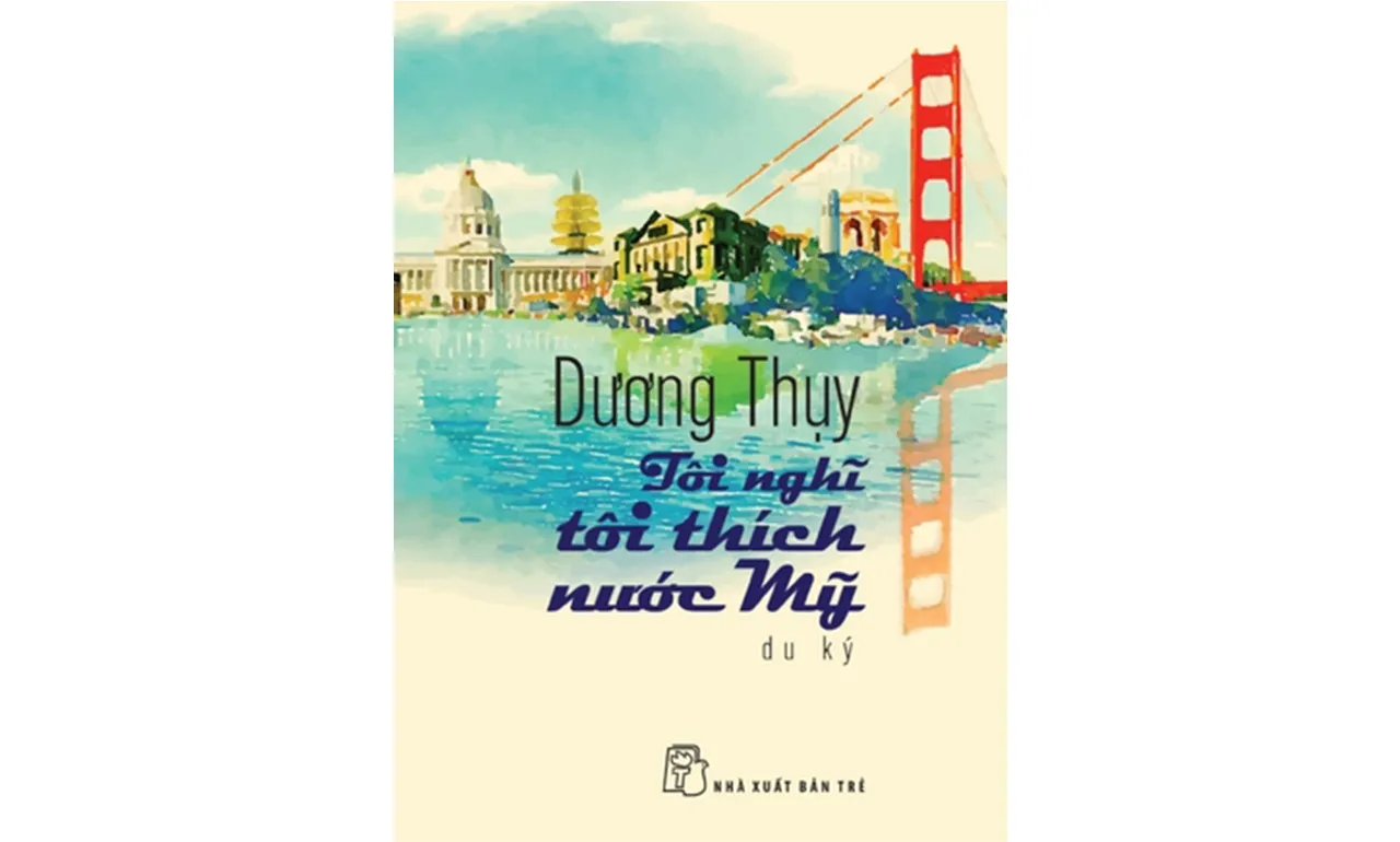 Tôi Nghĩ Tôi Thích Nước Mỹ – Dương Thụy