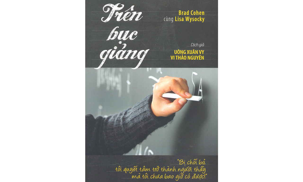 Trên Bục Giảng – Brad Cohen & Lisa Wysocky
