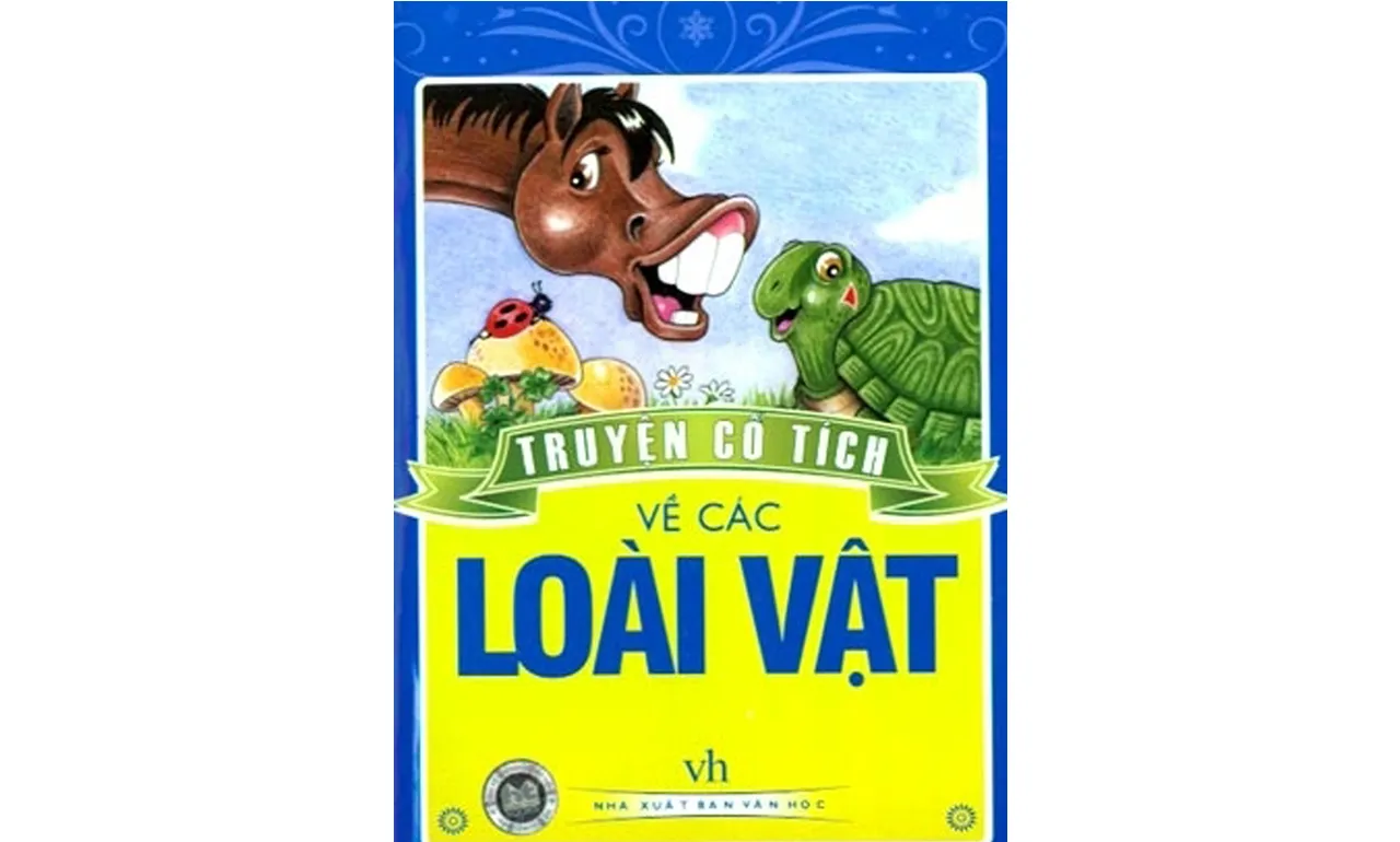 Truyện Cổ Tích Về Loài Vật – Lan Anh tuyển chọn
