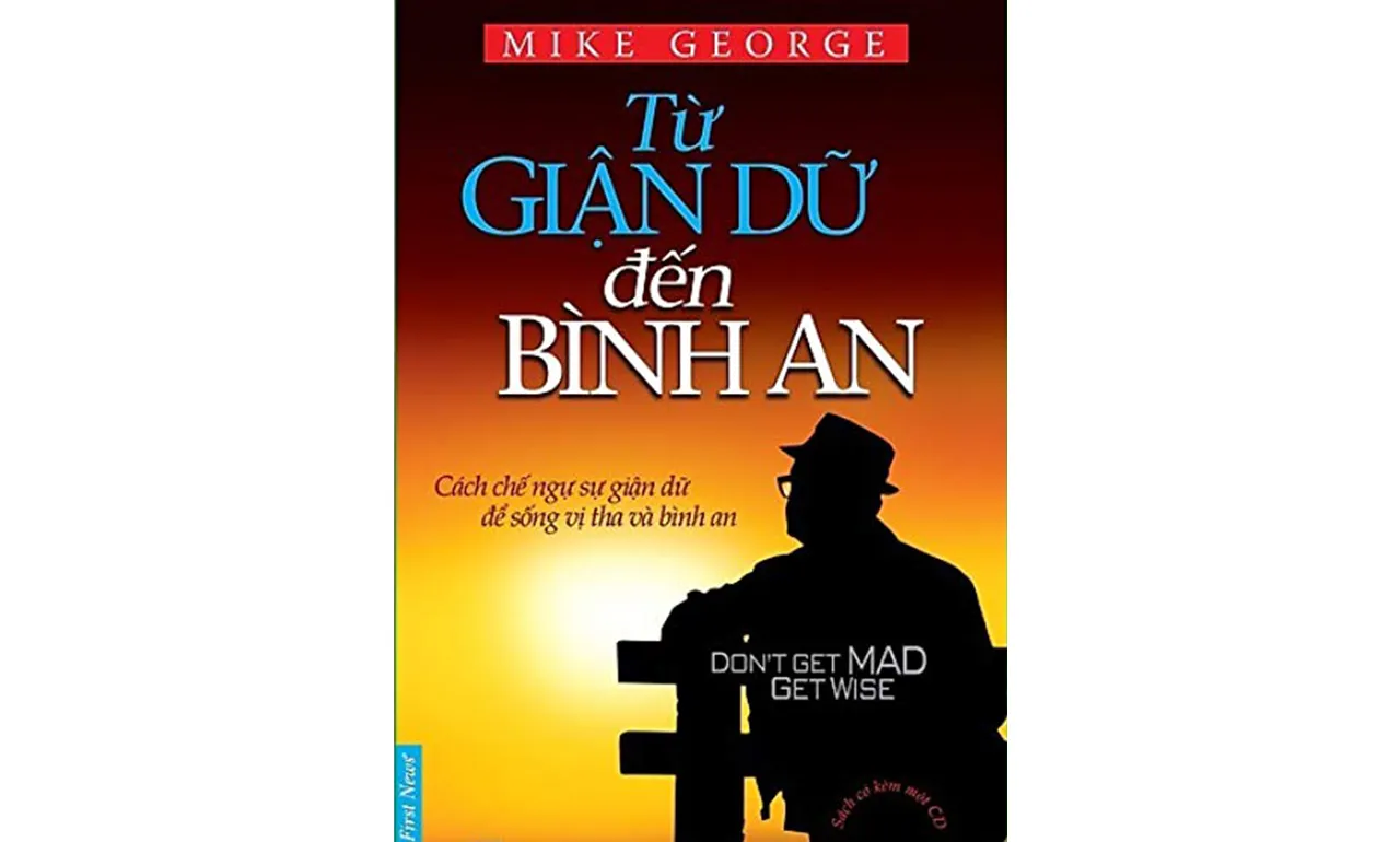 Từ Giận Dữ Đến Bình An – Mike George