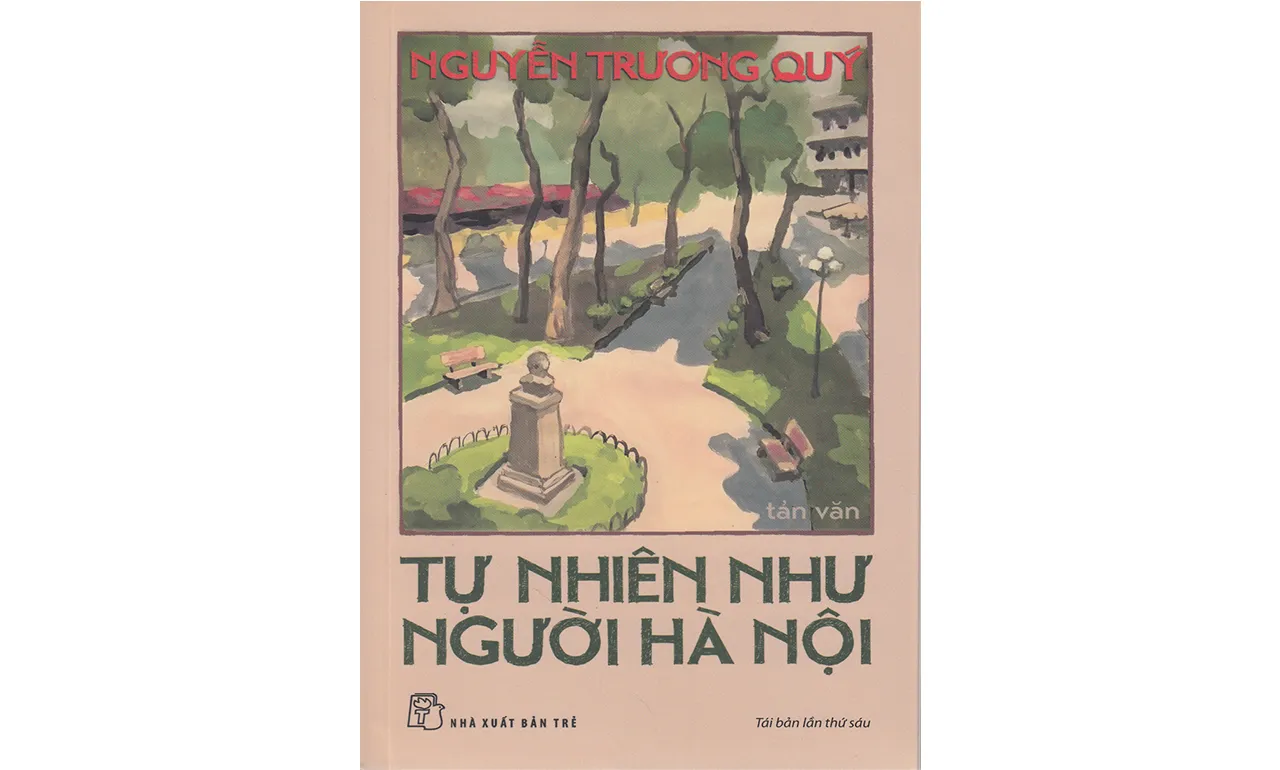 Tự Nhiên Như Người Hà Nội – Nguyễn Trương Quý