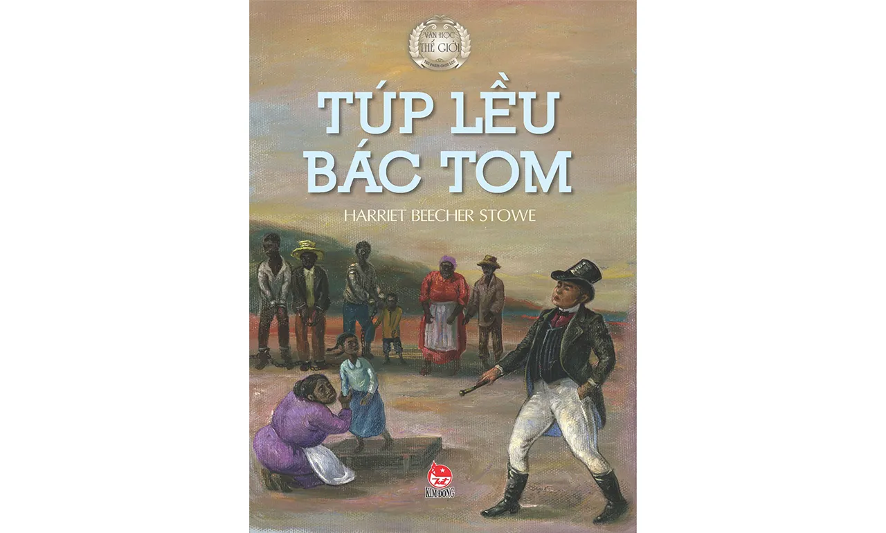 Túp Lều Của Bác Tom – Harriet Beecher Stowe
