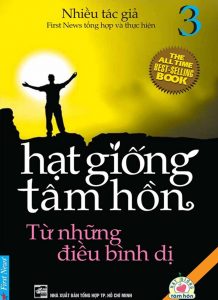 Hạt Giống Tâm Hồn – Tập 3 – Từ Những Điều Bình Dị