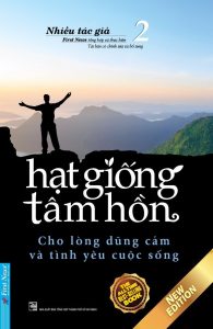 Hạt Giống Tâm Hồn – Tập 2 – Cho Lòng Dũng Cảm Và Tình Yêu Cuộc Sống