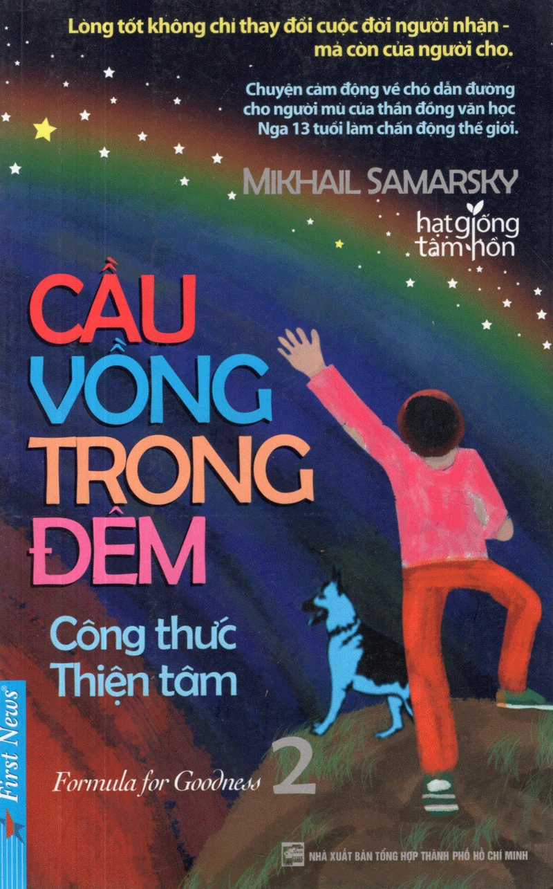 Cầu Vồng Trong Đêm tập 2: Công Thức Thiện Tâm – Mikhail Samarsky
