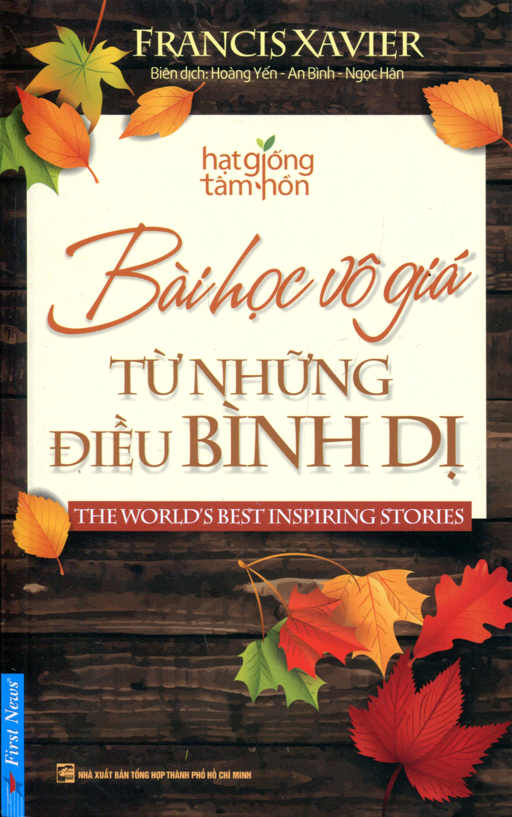 Bài Học Vô Giá Từ Những Điều Bình Dị – Francis Xavier