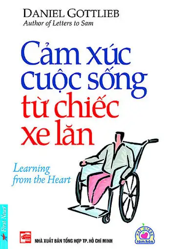 Cảm Xúc Cuộc Sống Từ Chiếc Xe Lăn – Daniel Gottlieb
