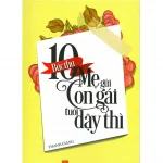 Mười Bức Thư Mẹ Gửi Con Gái Tuổi Dậy Thì