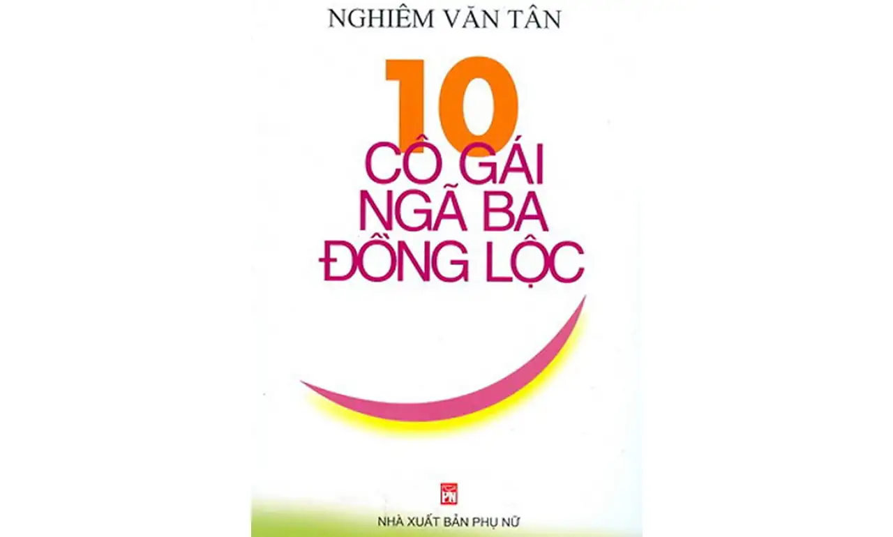 Mười Cô Gái Ngã Ba Đồng Lộc – Nghiêm Văn Tân