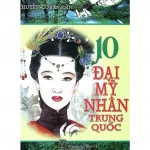 10 Đại Mỹ Nhân Trung Hoa