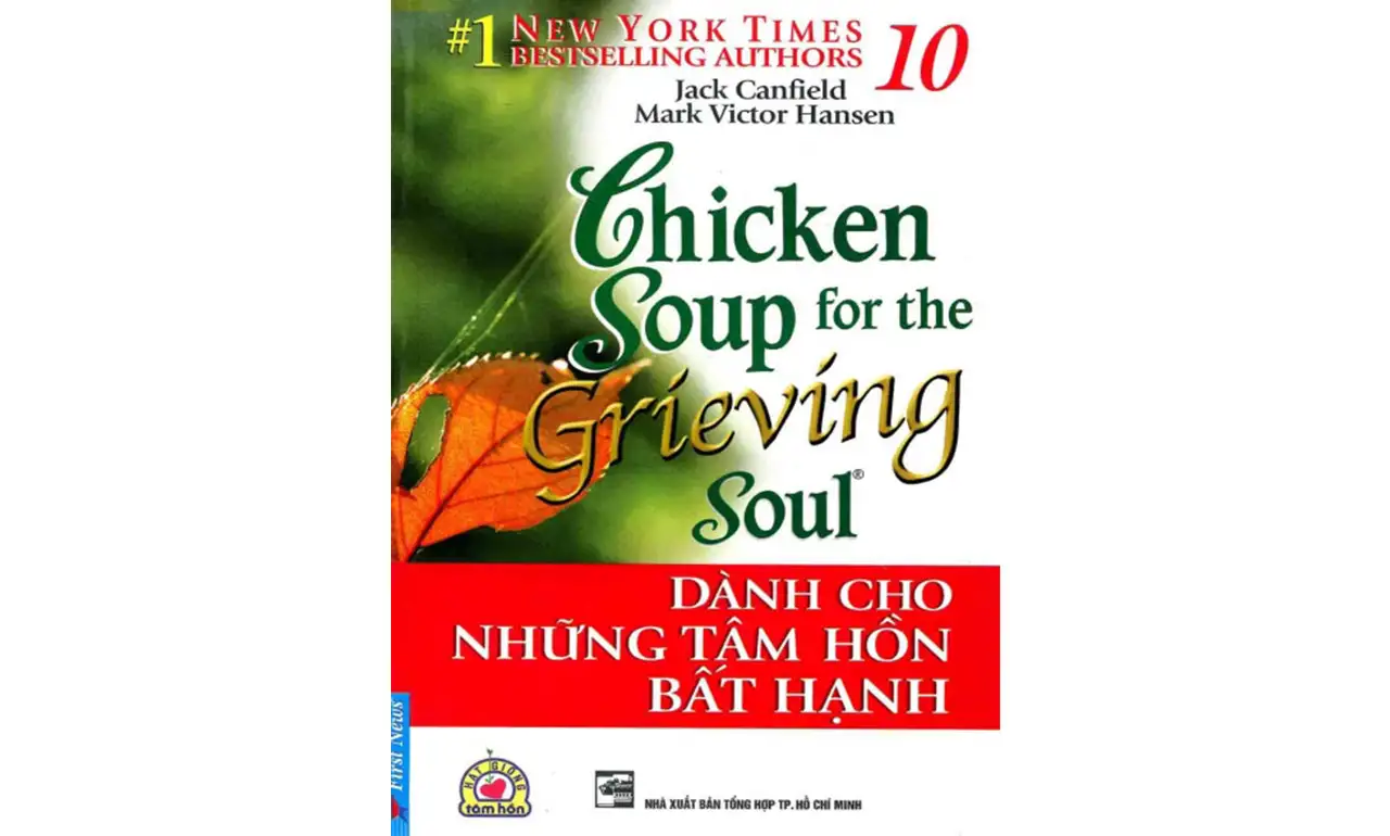 Chicken Soup 10 – Dành Cho Những Tâm Hồn Bất Hạnh – Jack Canfield