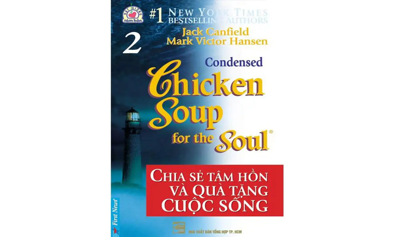 Chicken Soup 2 – Chia Sẻ Tâm Hồn Và Quà Tặng Cuộc Sống – Jack Canfield