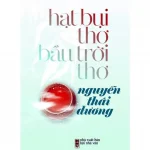 Hạt Bụi Thơ Bầu Trời Thơ – Nguyễn Thái Dương