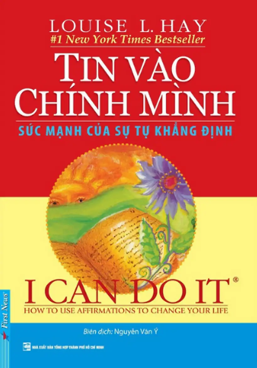 Tin Vào Chính Mình – Sức Mạnh Của Sự Tự Khẳng Định – Louise L Hay Tin Vào Chính Mình – Sức Mạnh Của Sự Tự Khẳng Định – Louise L Hay