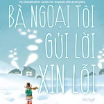 Bà ngoại tôi gửi lời xin lỗi