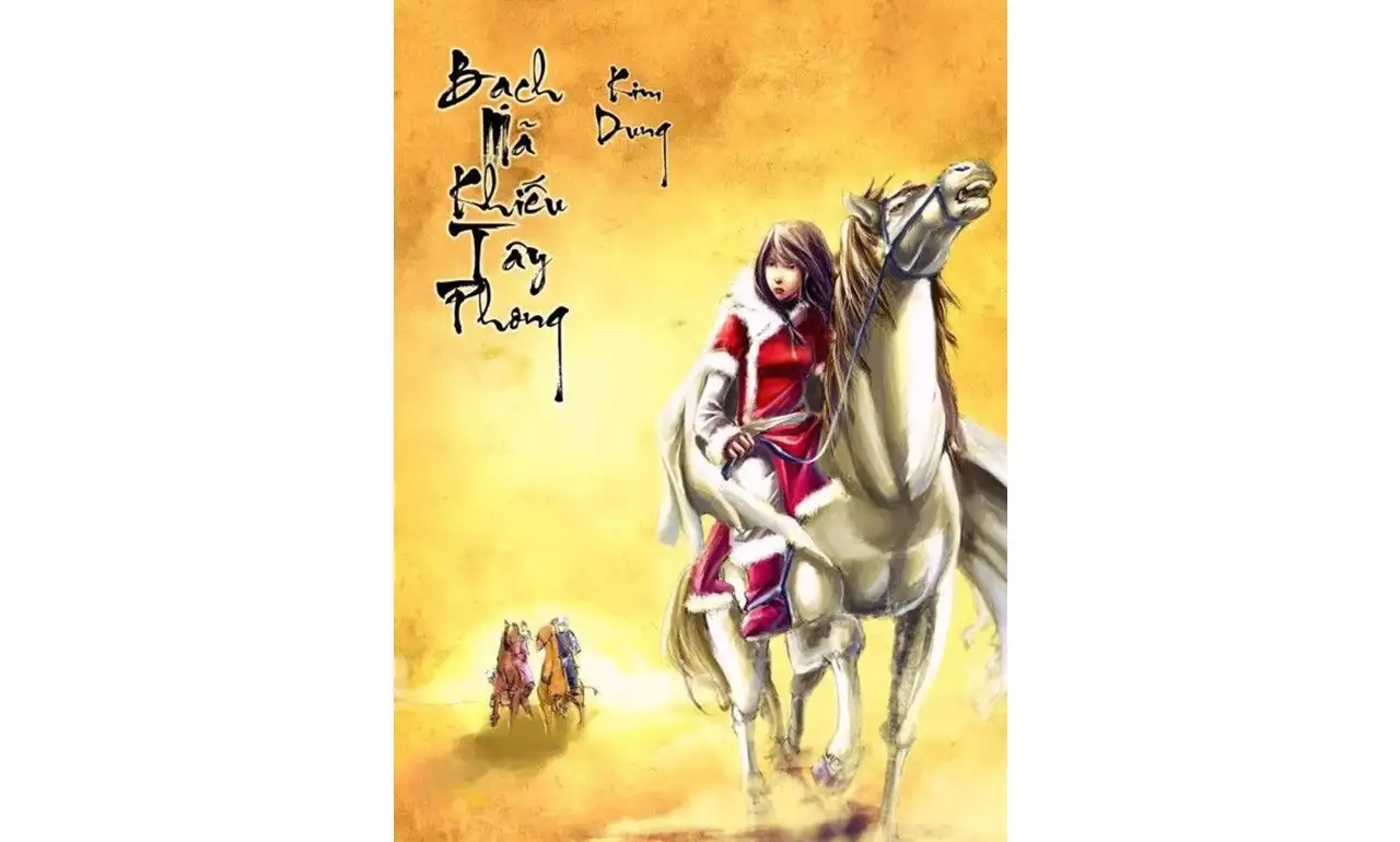Bạch Mã Khiếu Tây Phong – Kim Dung