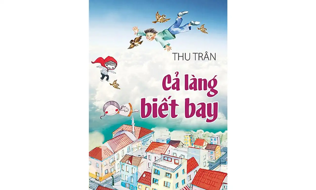 Cả Làng Biết Bay – Thu Trân