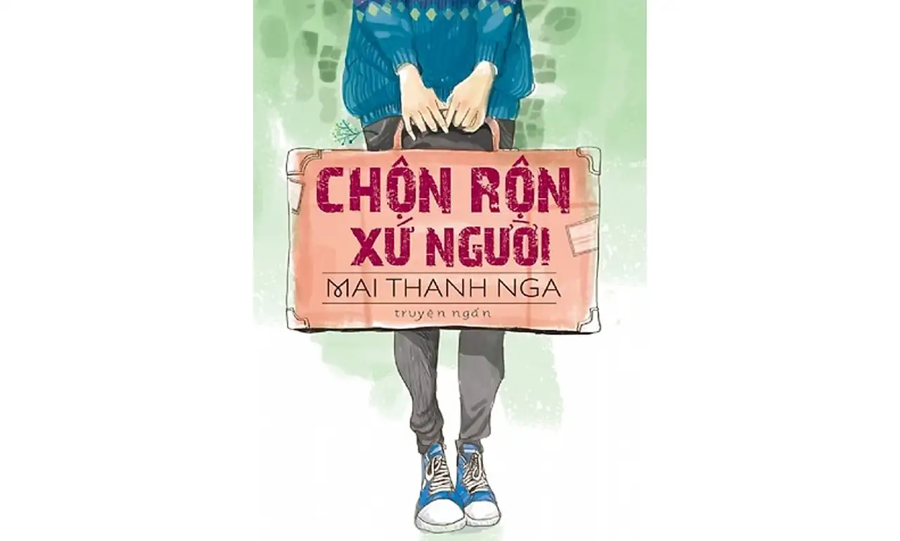 Chộn Rộn Xứ Người – Mai Thanh Nga