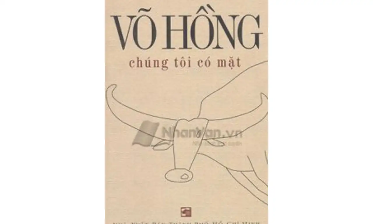 Chúng Tôi Có Mặt – Võ Hồng Chúng Tôi Có Mặt – Võ Hồng