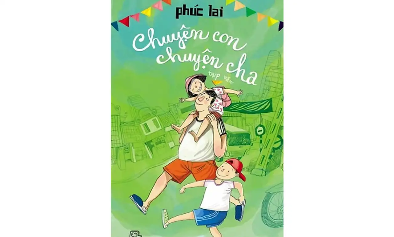 Chuyện Con Chuyện Cha – Phúc Lai