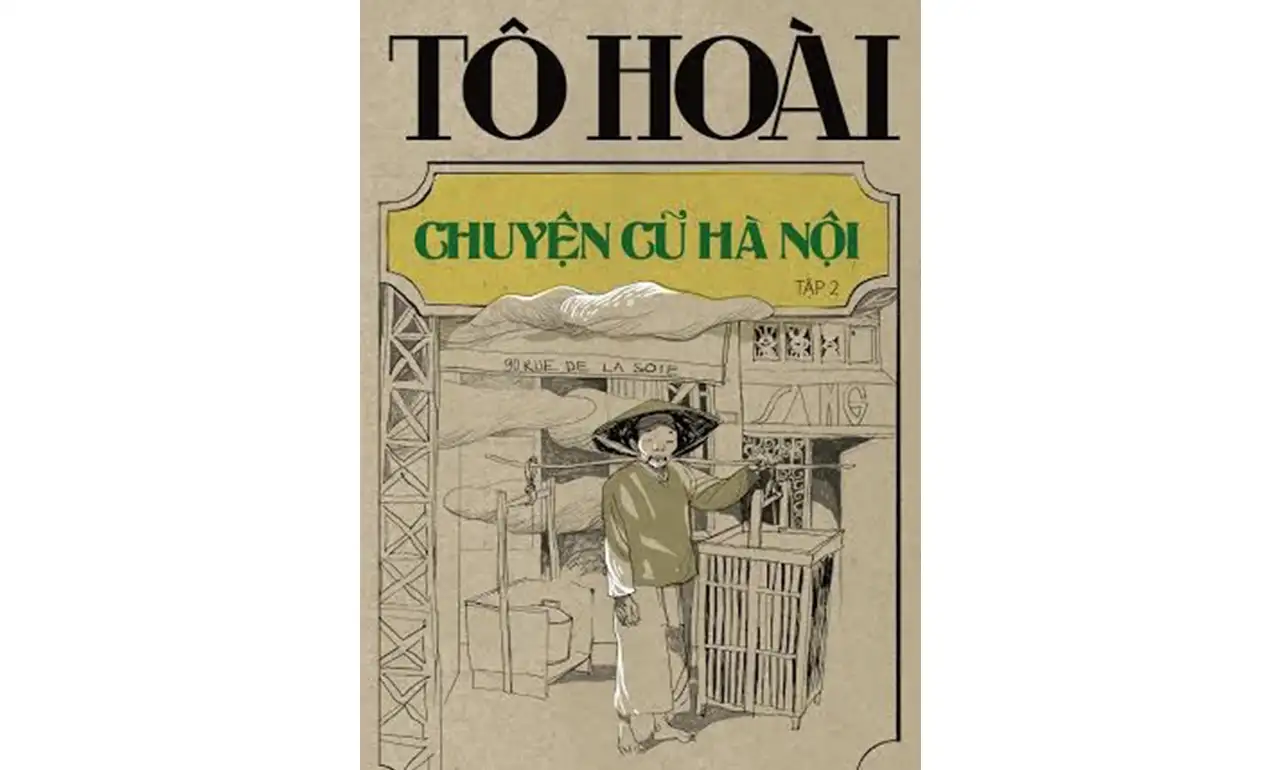 Chuyện cũ Hà Nội Tập 2 – Tô Hoài