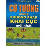 Cờ Tướng – Những Phương Pháp Khai Cục Mới Nhất