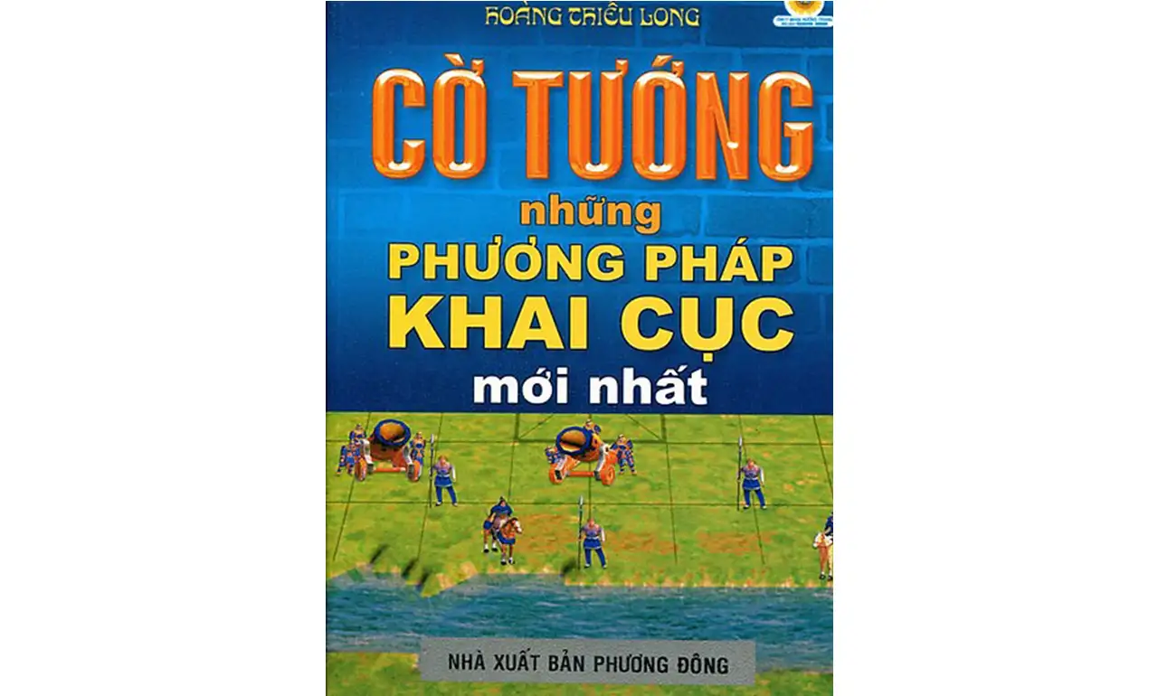 Cờ Tướng – Những Phương Pháp Khai Cục Mới Nhất