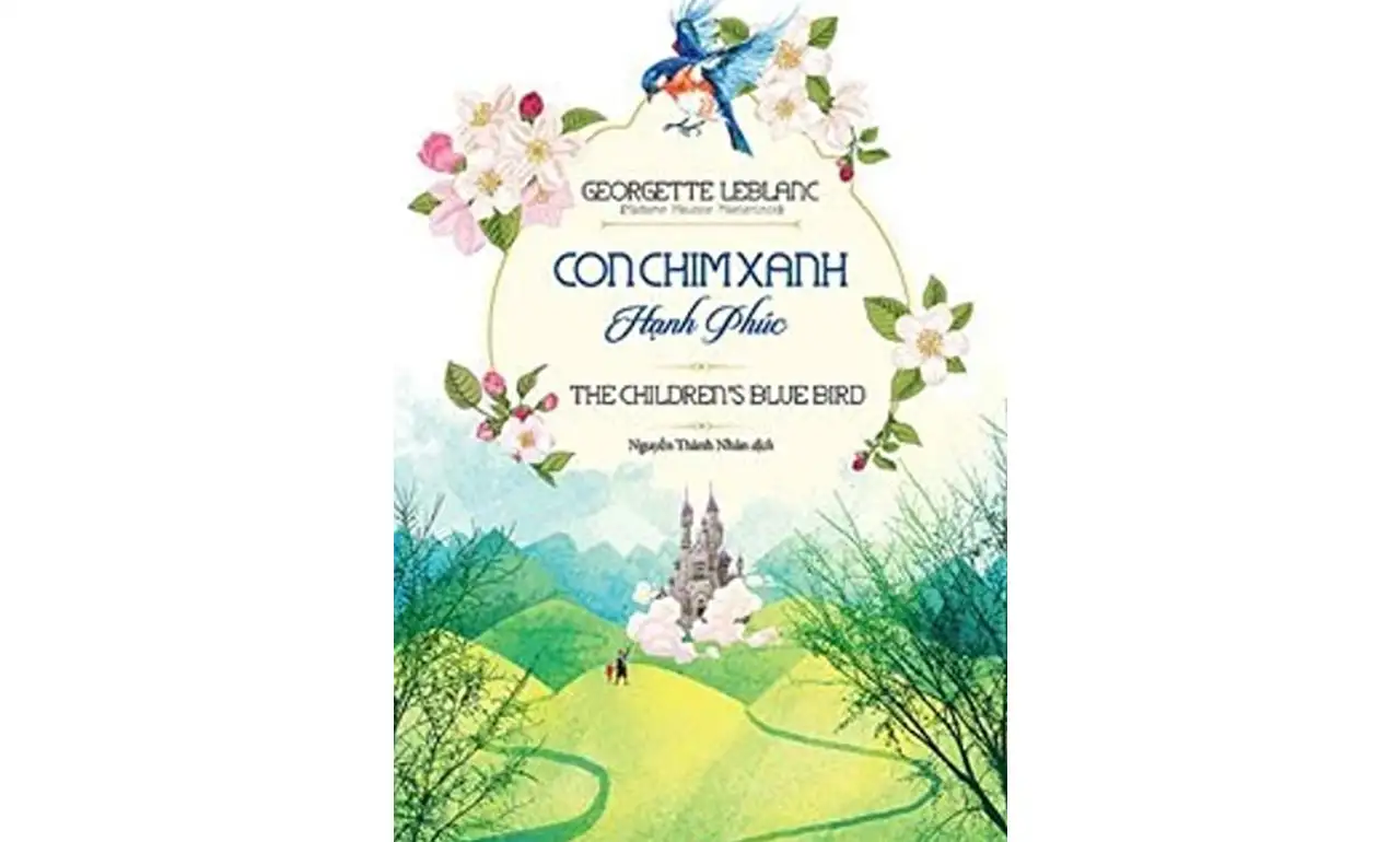 Con Chim Xanh Hạnh Phúc – Georgette Leblanc