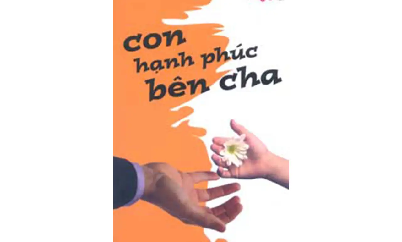 Con Hạnh Phúc Bên Cha – Lại Thế Luyện