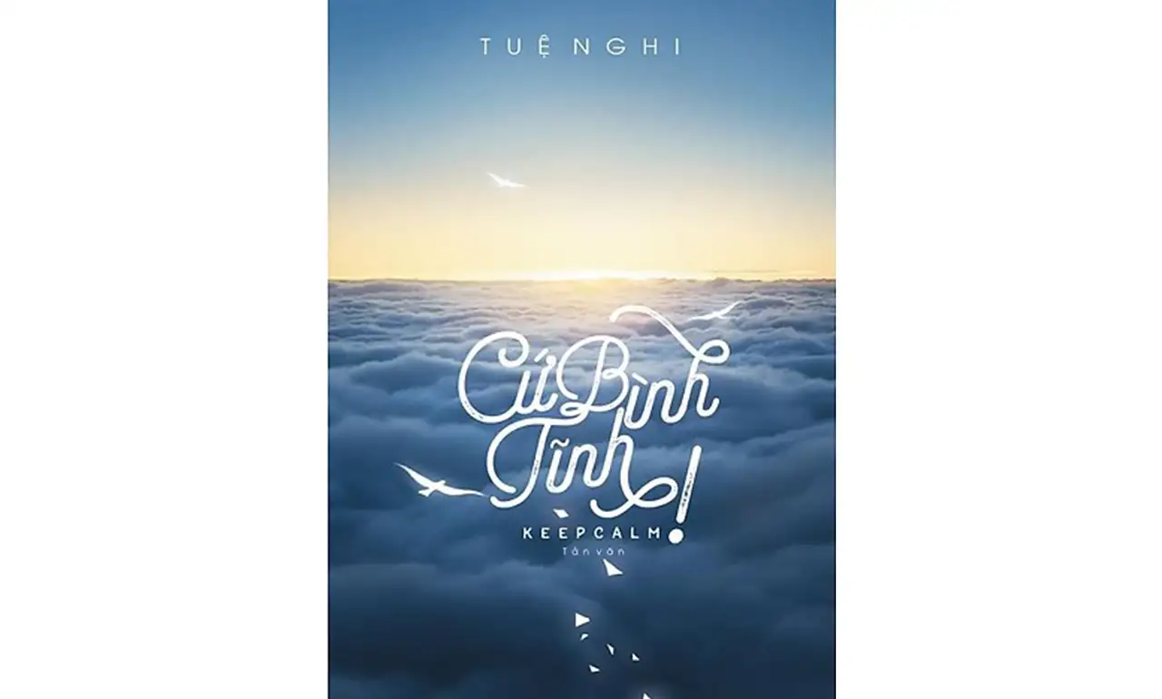 Cứ Bình Tĩnh – Tuệ Nghi