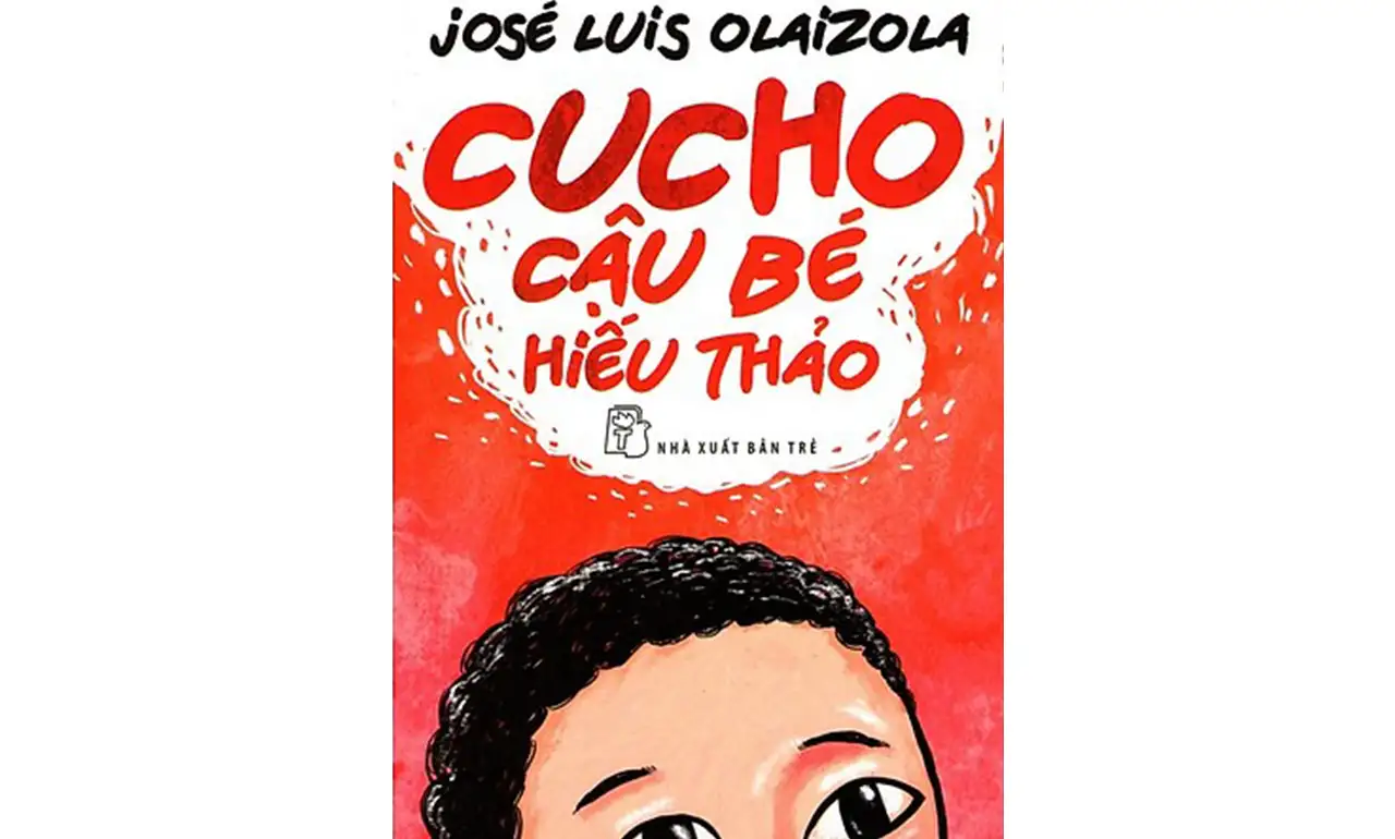 Cucho Cậu Bé Hiếu Thảo – José Luis Olaizola