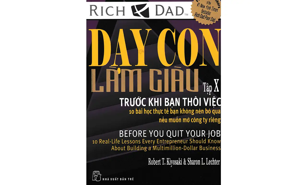 Dạy Con Làm Giàu 10 – Trước Khi Bạn Thôi Việc – Sách Nói
