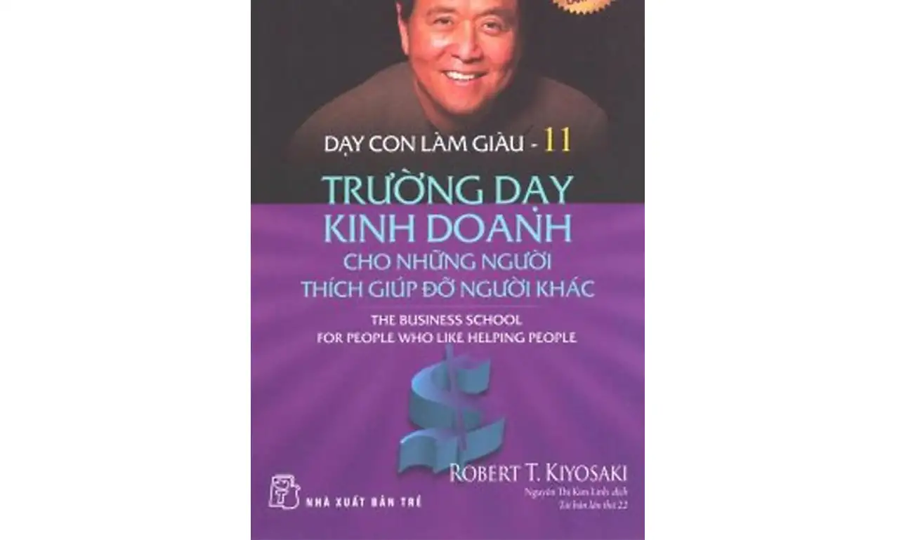 Dạy Con Làm Giàu 11 – Trường Dạy Kinh Doanh