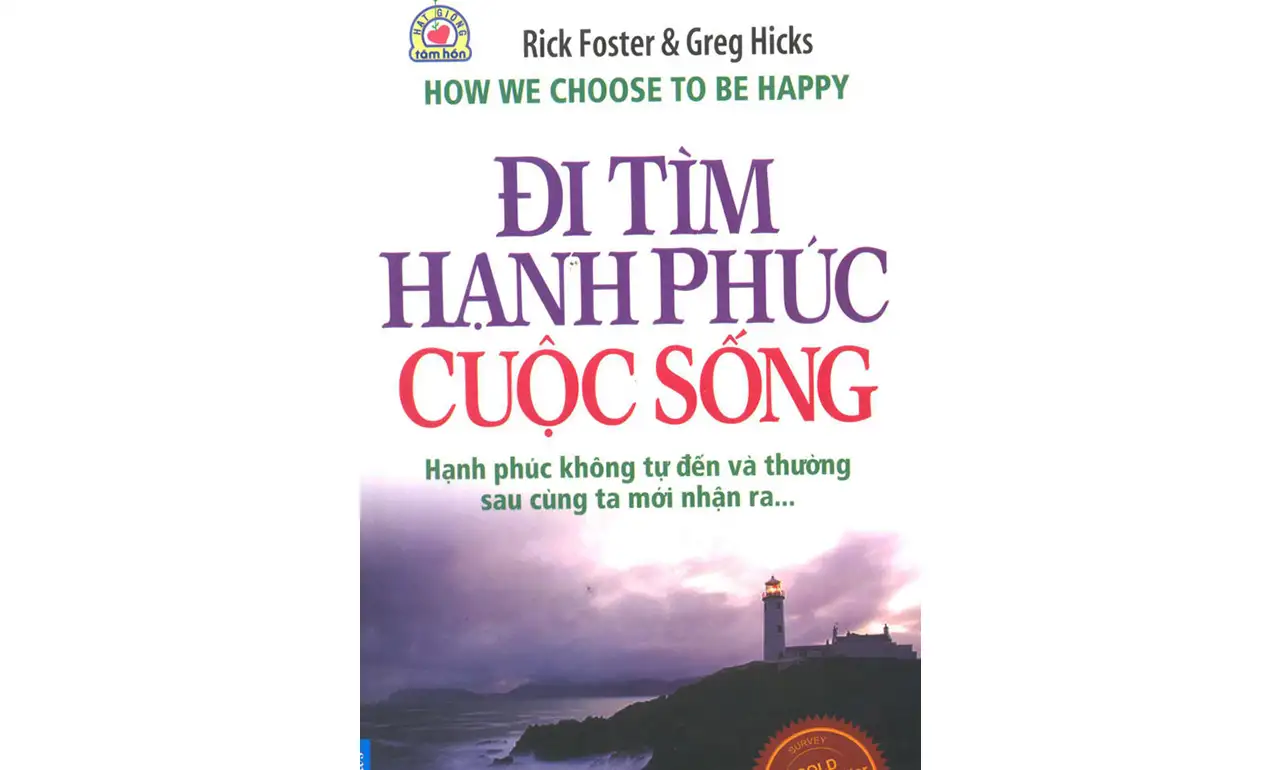 Đi Tìm Hạnh Phúc Cuộc Sống – Rick Foster & Grey Hicks