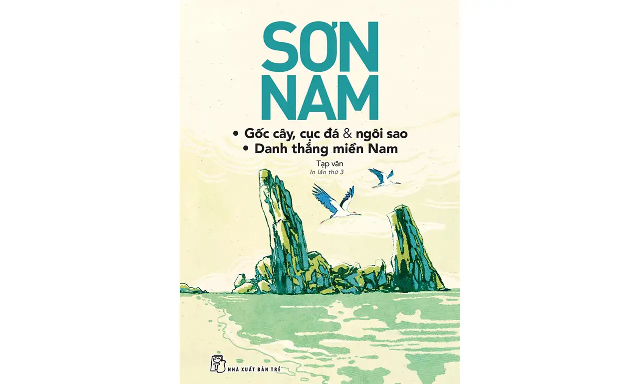Gốc Cây, Cục Đá Và Ngôi Sao. Danh Thắng Miền Nam – Sơn Nam