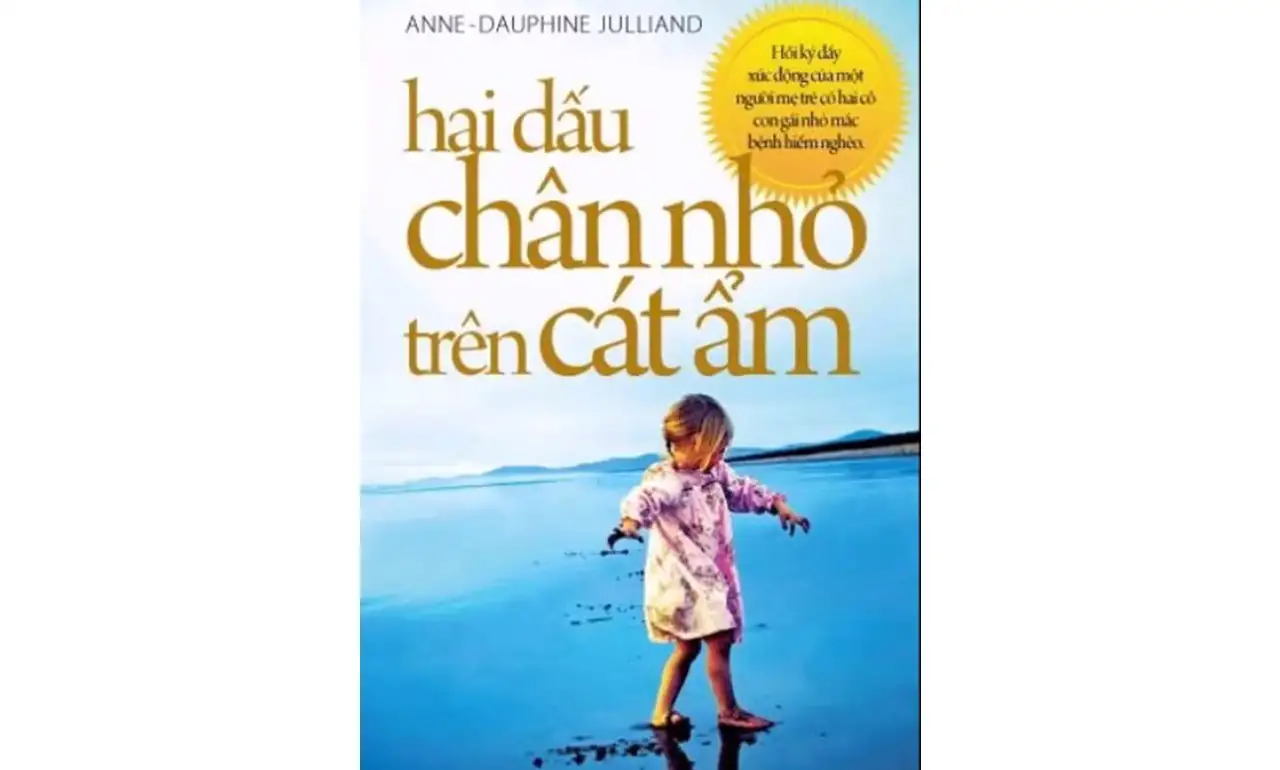 Hai Dấu Chân Nhỏ Trên Cát Ẩm – Anne – Dauphine Julliand