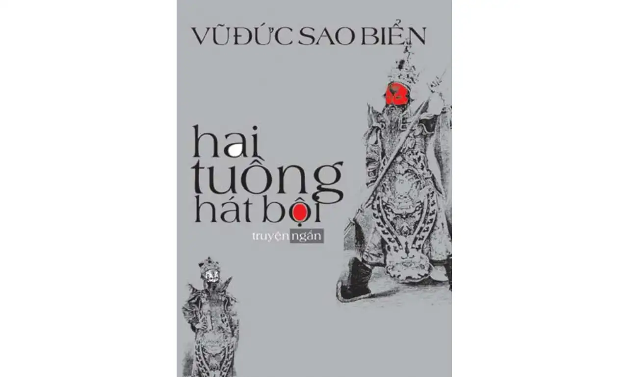 Hai Tuồng Hát Bội – Vũ Đức Sao Biển