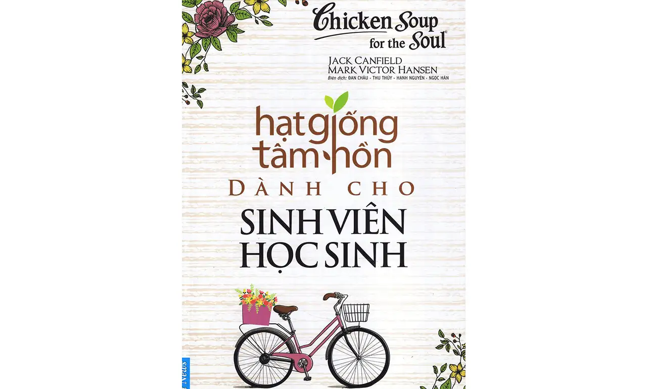 Hạt Giống Tâm Hồn Dành Cho Sinh Viên Học Sinh – Jack Canfield – Mark Victor Hansen