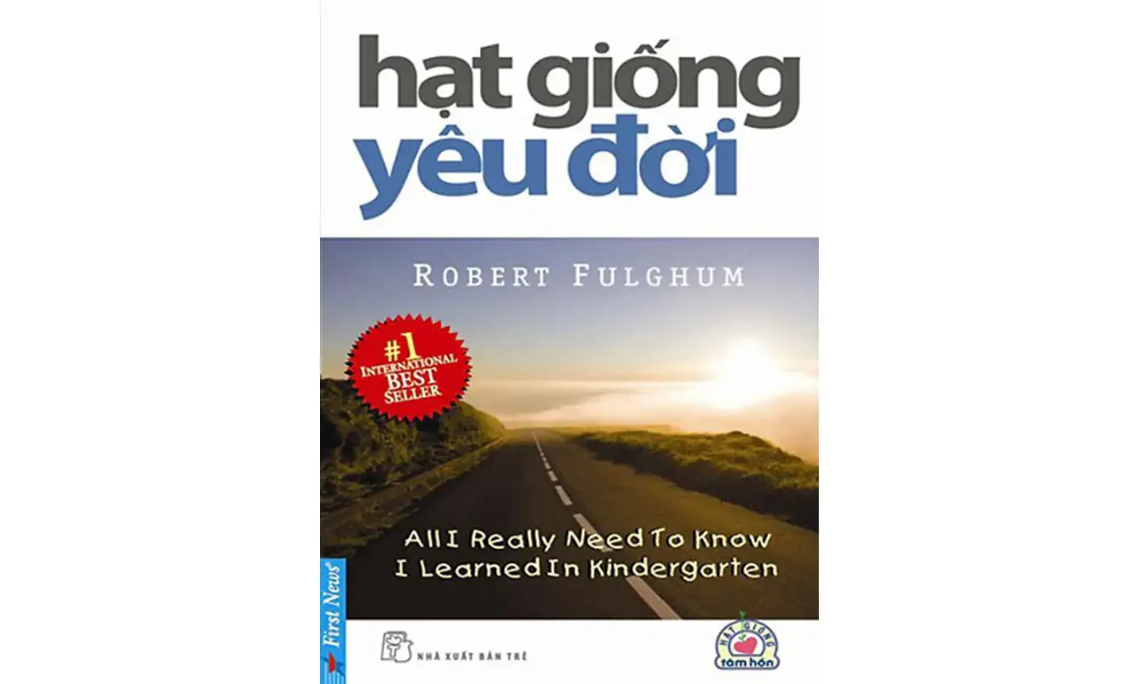 Hạt Giống Yêu Đời – Robert Fulghum